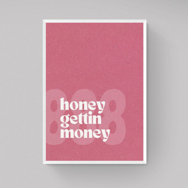 Honey Getting Money