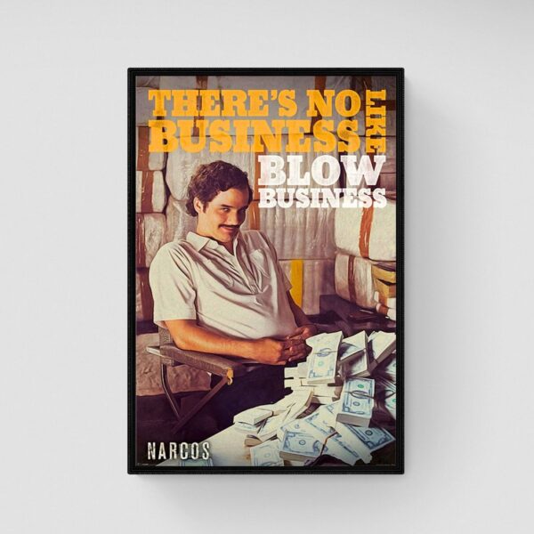 Blow Business- Narcos