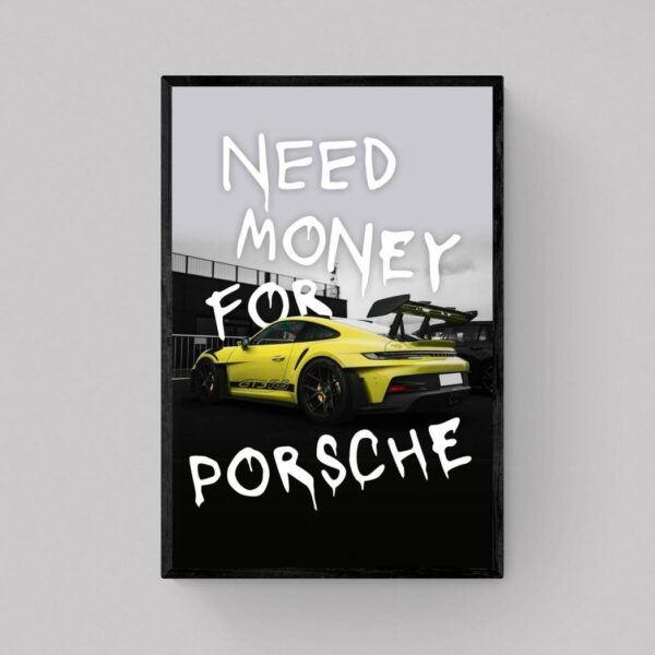 Need Money For Porsche